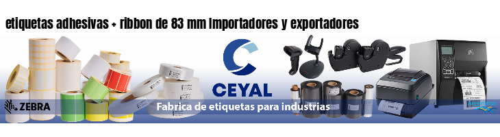 etiquetas adhesivas ribbon de 83 mm Importadores y exportadores