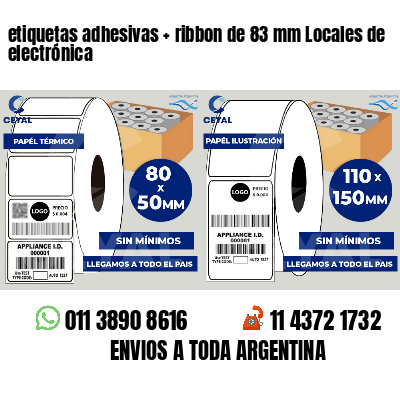 etiquetas adhesivas   ribbon de 83 mm Locales de electrónica