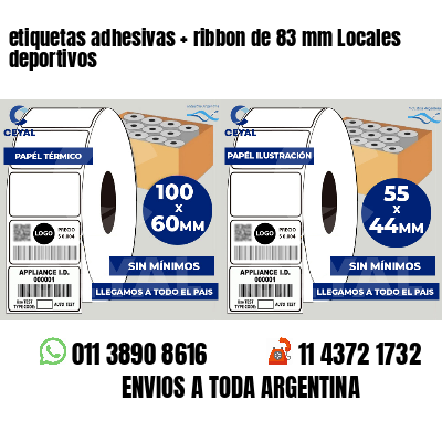 etiquetas adhesivas ribbon de 83 mm Locales deportivos