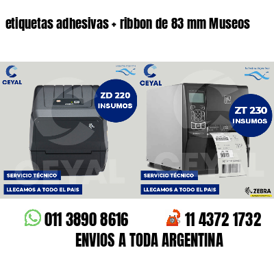 etiquetas adhesivas ribbon de 83 mm Museos