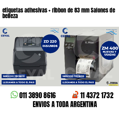 etiquetas adhesivas ribbon de 83 mm Salones de belleza