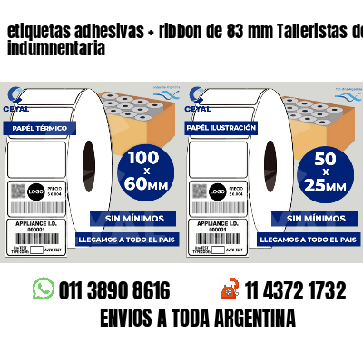 etiquetas adhesivas   ribbon de 83 mm Talleristas de indumnentaria