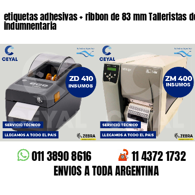 etiquetas adhesivas   ribbon de 83 mm Talleristas de indumnentaria