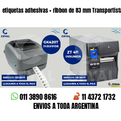 etiquetas adhesivas ribbon de 83 mm Transportistas