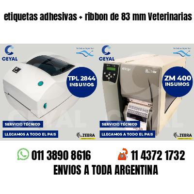 etiquetas adhesivas   ribbon de 83 mm Veterinarias
