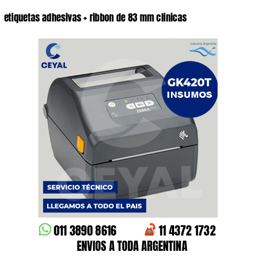 etiquetas adhesivas   ribbon de 83 mm clinicas