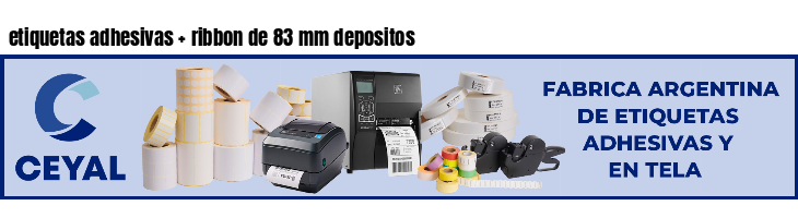 etiquetas adhesivas ribbon de 83 mm depositos