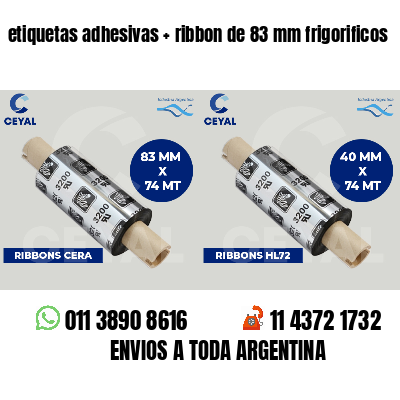 etiquetas adhesivas ribbon de 83 mm frigorificos