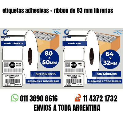 etiquetas adhesivas   ribbon de 83 mm librerias