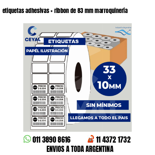 etiquetas adhesivas   ribbon de 83 mm marroquinería