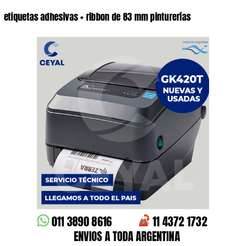 etiquetas adhesivas   ribbon de 83 mm pinturerías