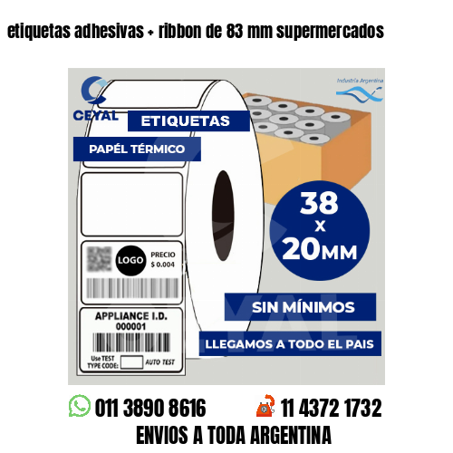 etiquetas adhesivas   ribbon de 83 mm supermercados