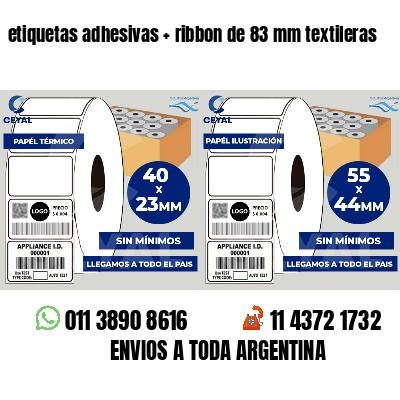 etiquetas adhesivas   ribbon de 83 mm textileras