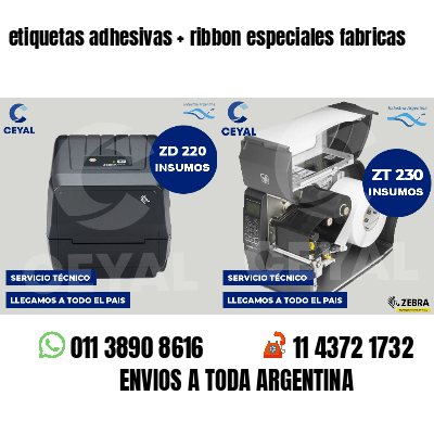 etiquetas adhesivas ribbon especiales fabricas
