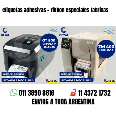 etiquetas adhesivas ribbon especiales fabricas