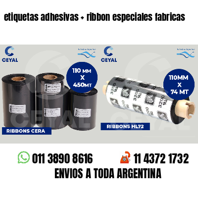 etiquetas adhesivas ribbon especiales fabricas