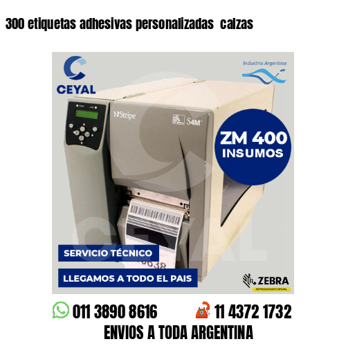 300 etiquetas adhesivas personalizadas calzas