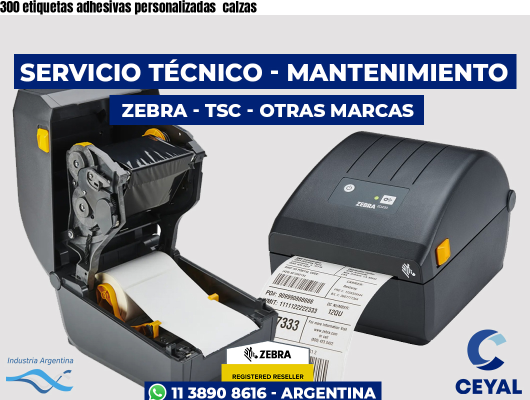 300 etiquetas adhesivas personalizadas  calzas