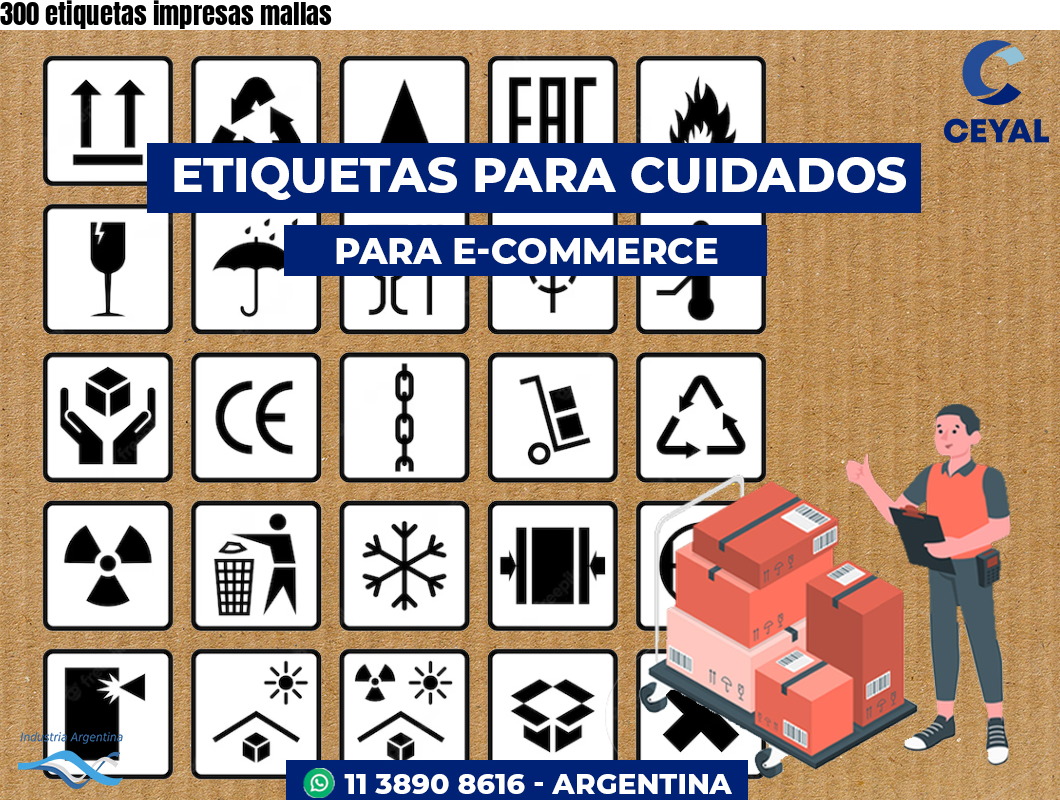 300 etiquetas impresas mallas