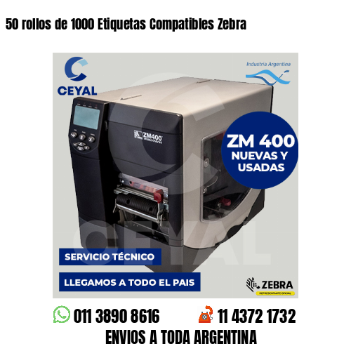 50 rollos de 1000 Etiquetas Compatibles Zebra