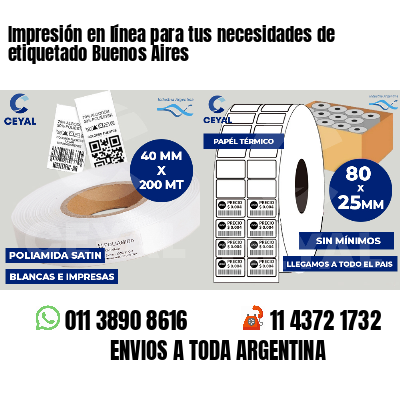 Impresión en línea para tus necesidades de etiquetado Buenos Aires
