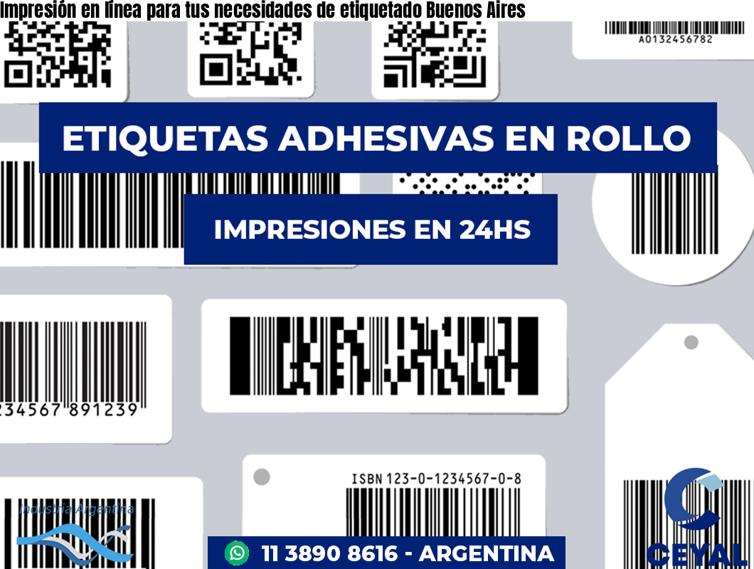 Impresión en línea para tus necesidades de etiquetado Buenos Aires