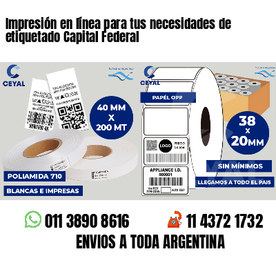 Impresión en línea para tus necesidades de etiquetado Capital Federal