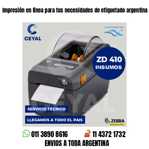 Impresión en línea para tus necesidades de etiquetado argentina
