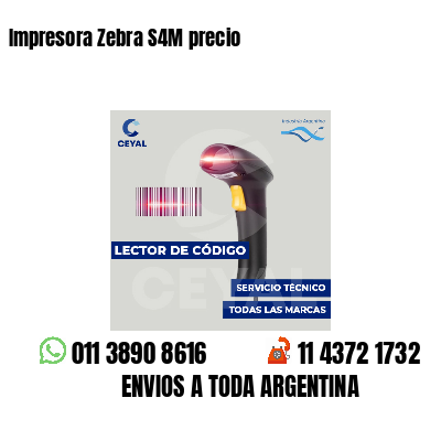 Impresora Zebra S4M precio