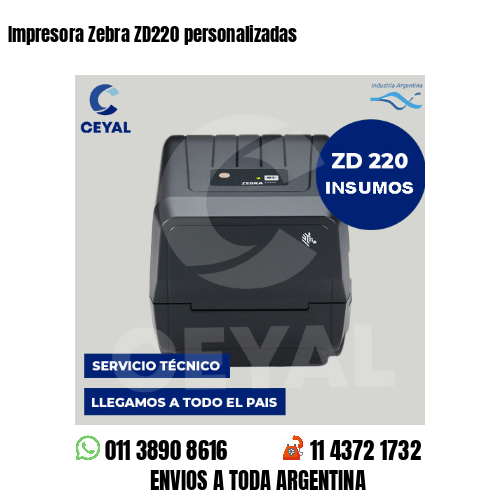 Impresora Zebra ZD220 personalizadas