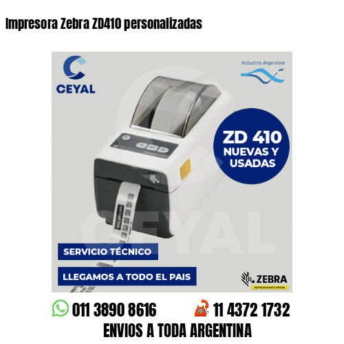 Impresora Zebra ZD410 personalizadas