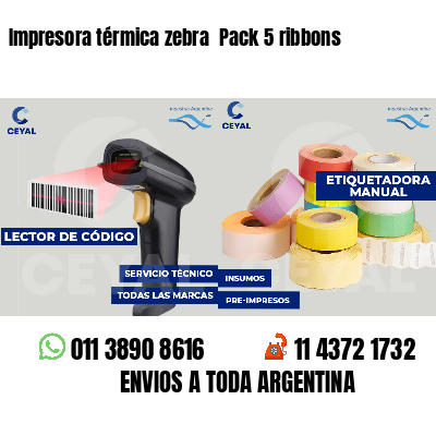 Impresora térmica zebra Pack 5 ribbons