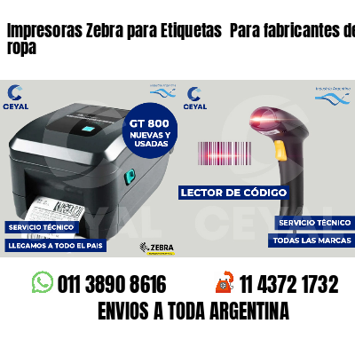 Impresoras Zebra para Etiquetas Para fabricantes de ropa