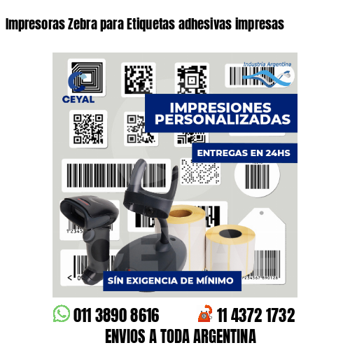 Impresoras Zebra para Etiquetas adhesivas impresas