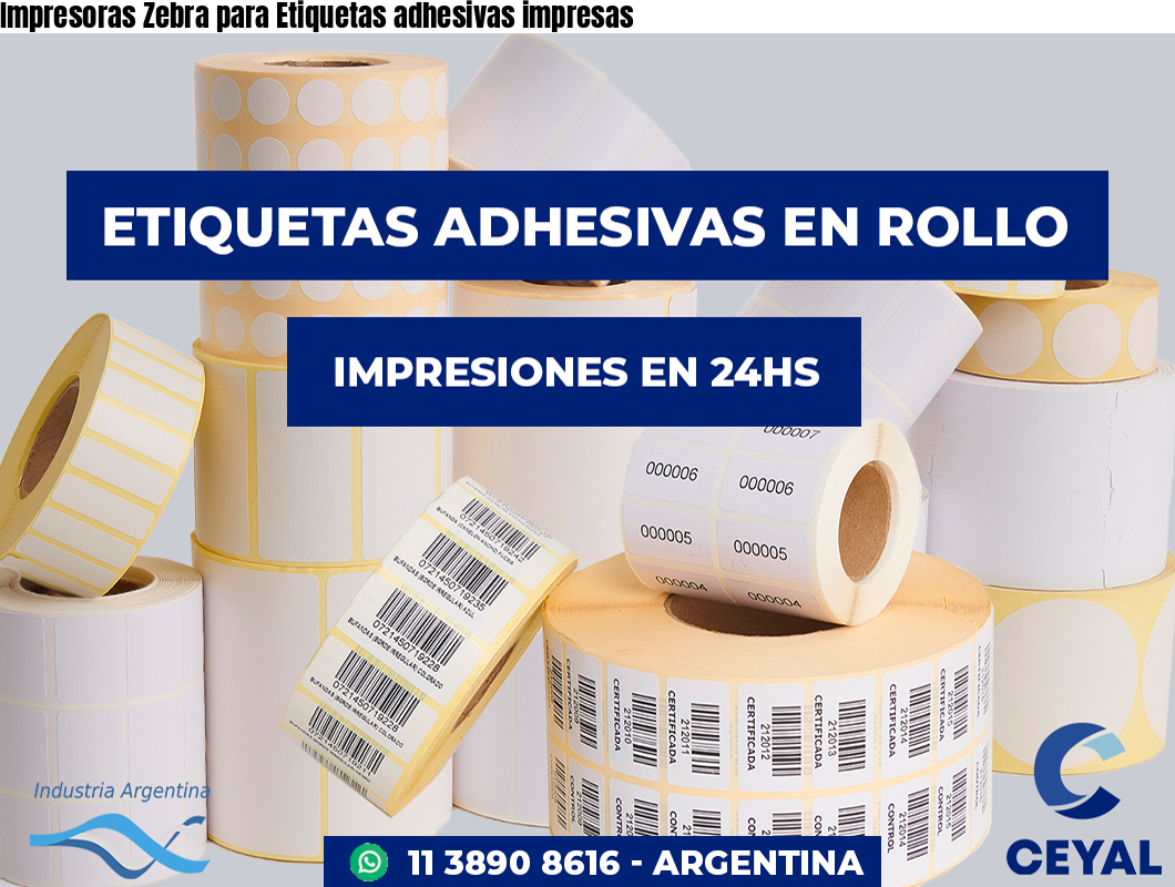 Impresoras Zebra para Etiquetas adhesivas impresas
