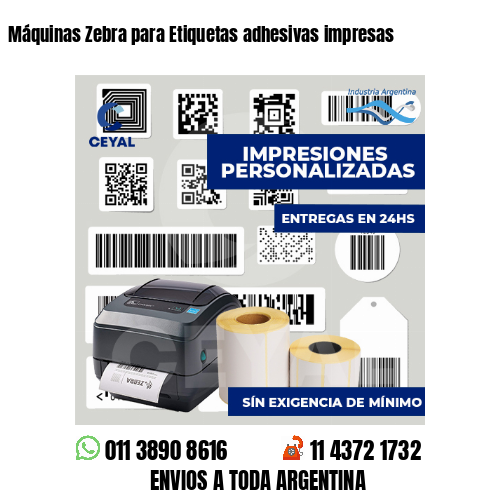 Máquinas Zebra para Etiquetas adhesivas impresas
