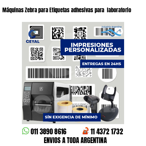 Máquinas Zebra para Etiquetas adhesivas para  laboratorio