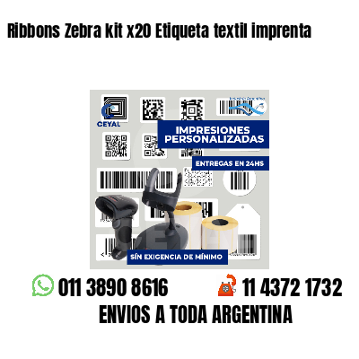 Ribbons Zebra kit x20 Etiqueta textil imprenta