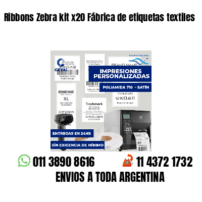 Ribbons Zebra kit x20 Fábrica de etiquetas textiles