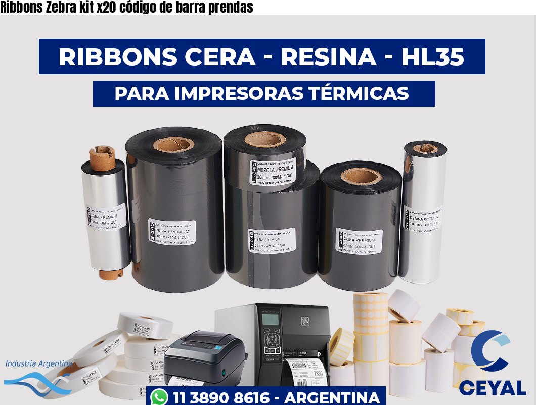 Ribbons Zebra kit x20 código de barra prendas