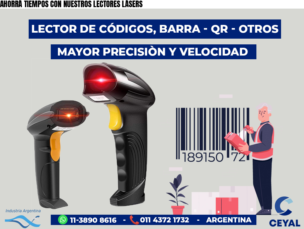 AHORRÁ TIEMPOS CON NUESTROS LECTORES LÁSERS