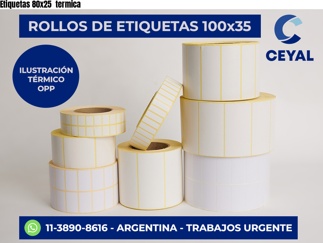 Etiquetas 80×25  termica