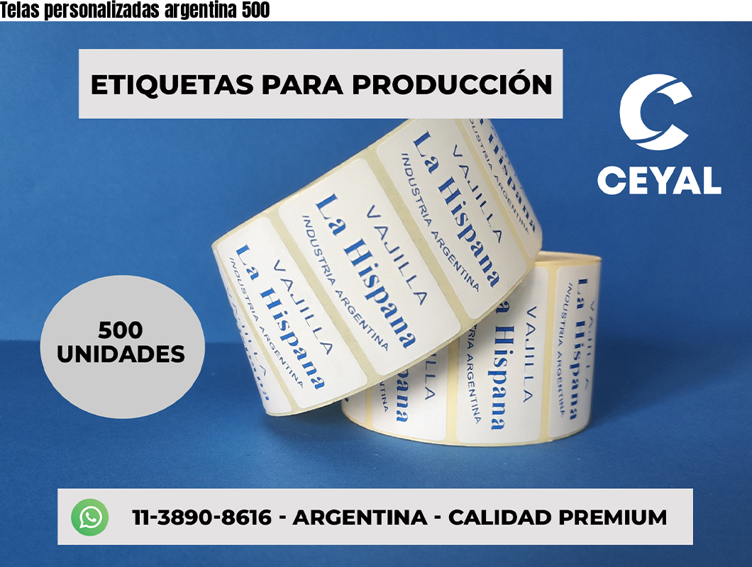Telas personalizadas argentina 500