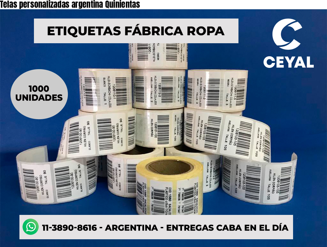 Telas personalizadas argentina Quinientas