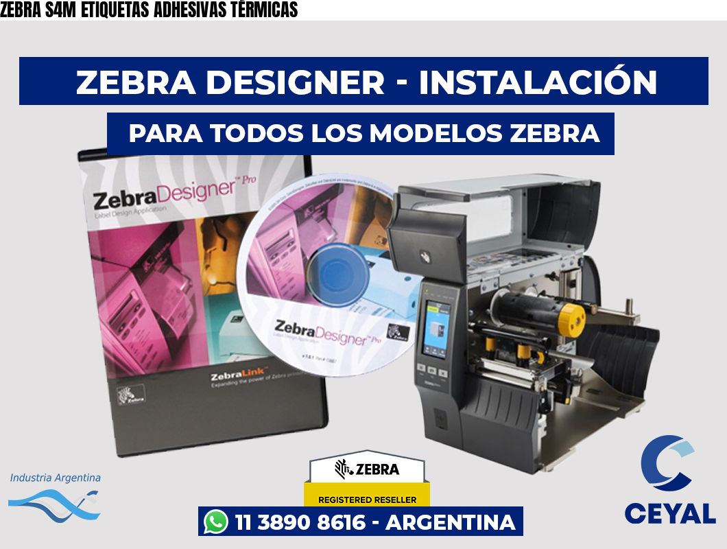 ZEBRA S4M ETIQUETAS ADHESIVAS TÉRMICAS