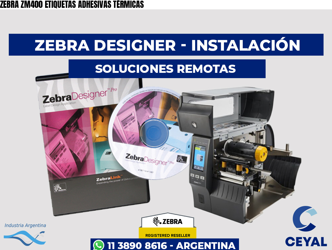 ZEBRA ZM400 ETIQUETAS ADHESIVAS TÉRMICAS