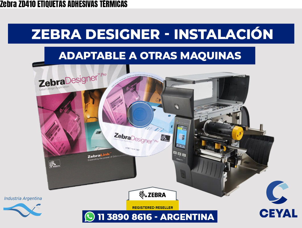 Zebra ZD410 ETIQUETAS ADHESIVAS TÉRMICAS