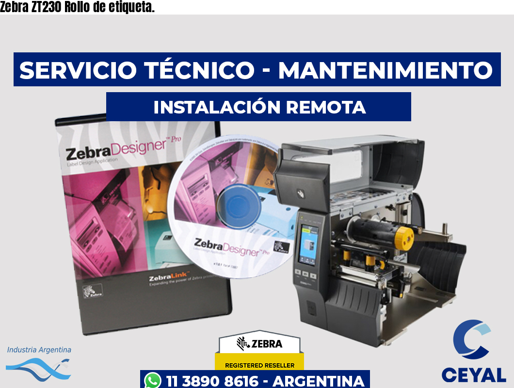 Zebra ZT230 Rollo de etiqueta.