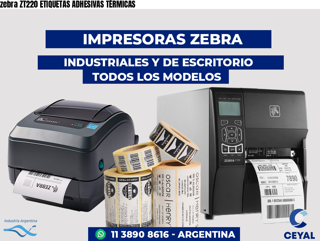 zebra ZT220 ETIQUETAS ADHESIVAS TÉRMICAS