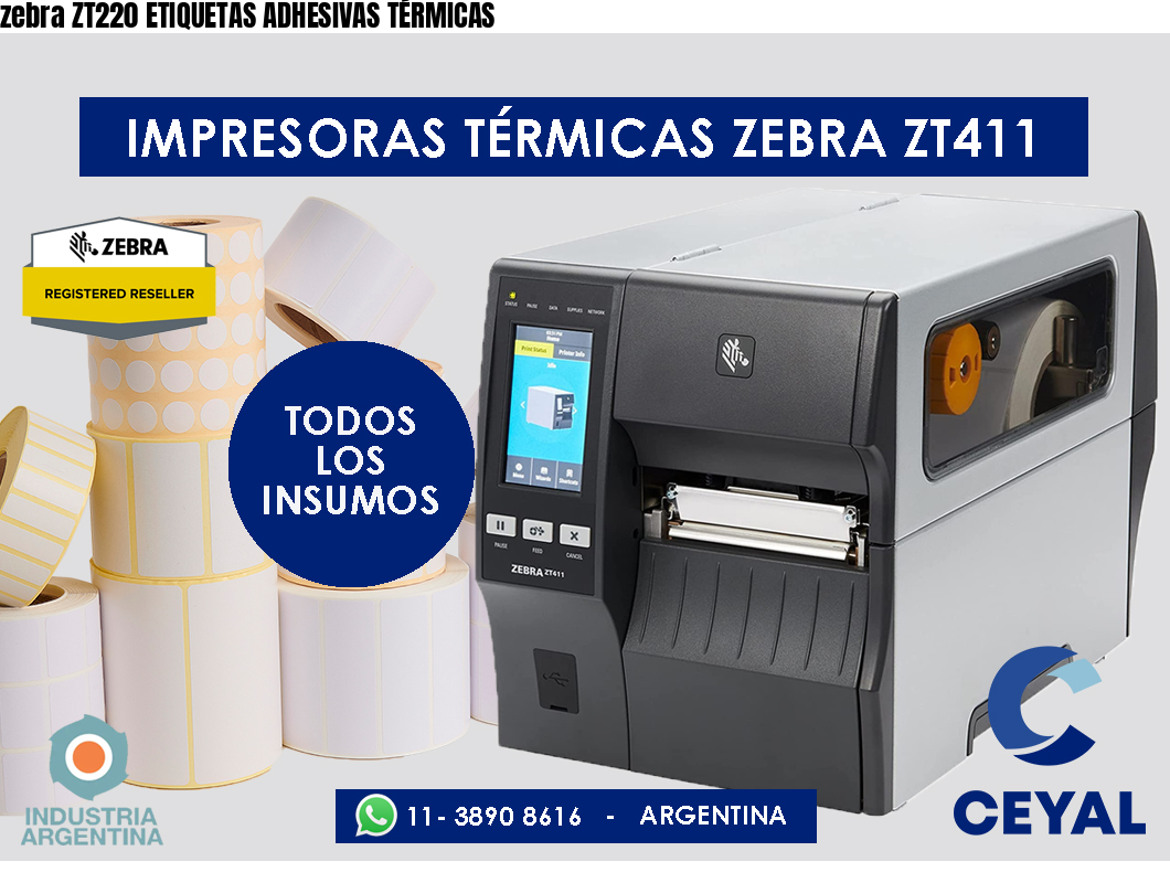 zebra ZT220 ETIQUETAS ADHESIVAS TÉRMICAS